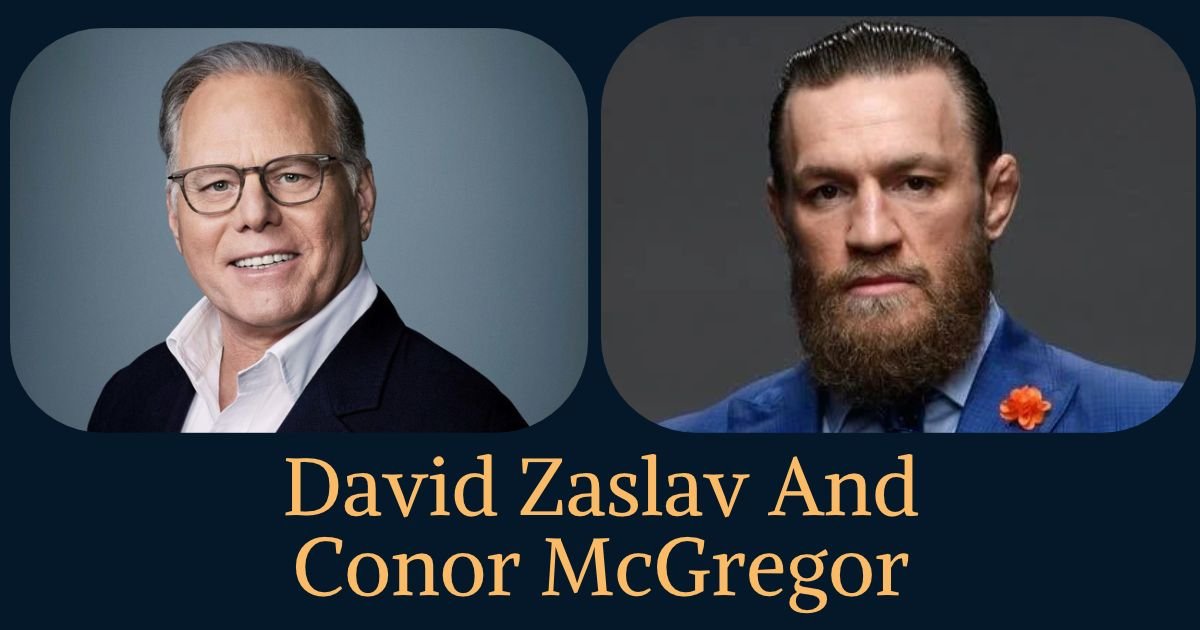 David Zaslav And Conor McGregor